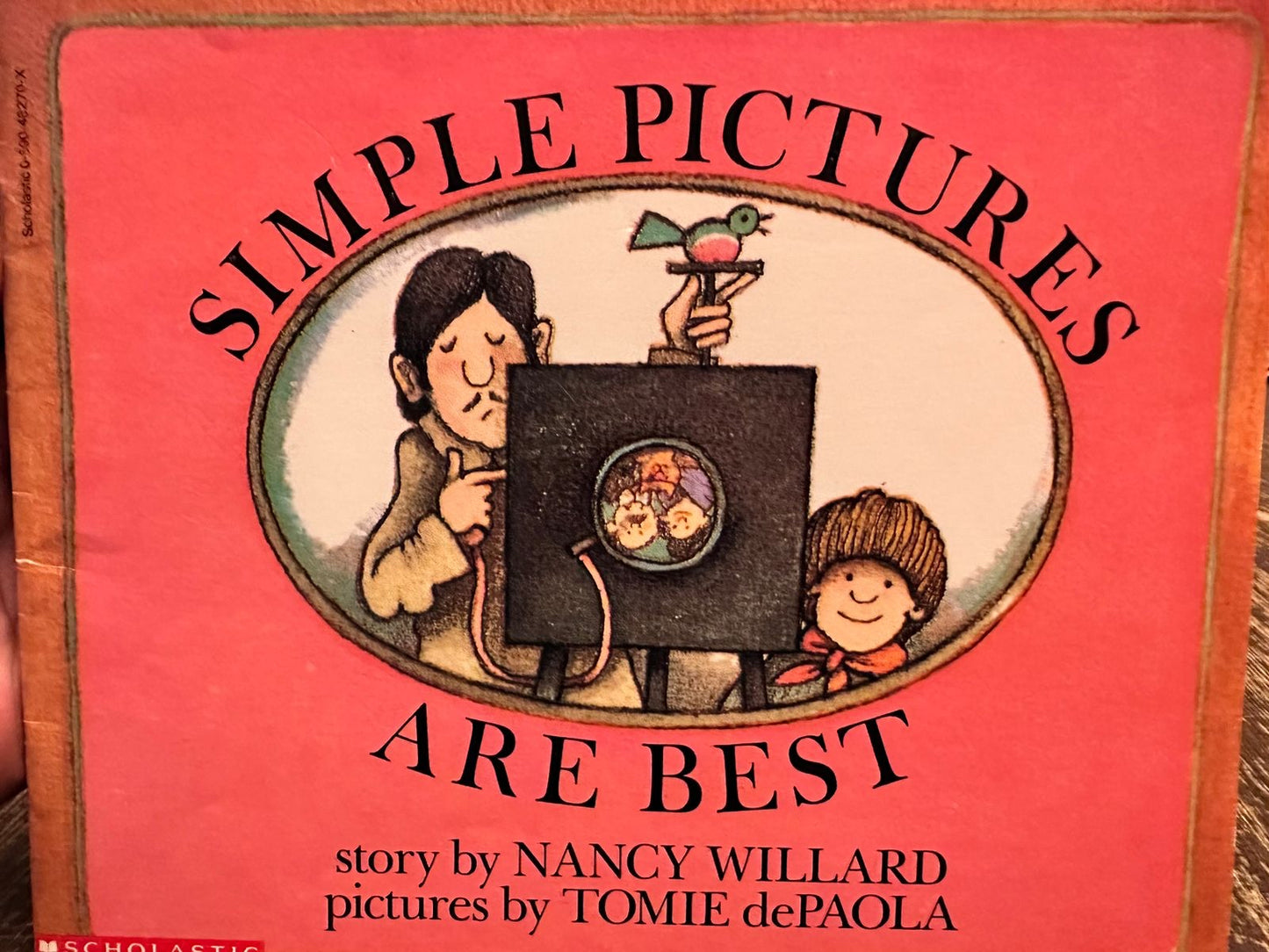 Simple Pictures are Best (Story by Nancy Willard and Pictures by Tomie dePaola)