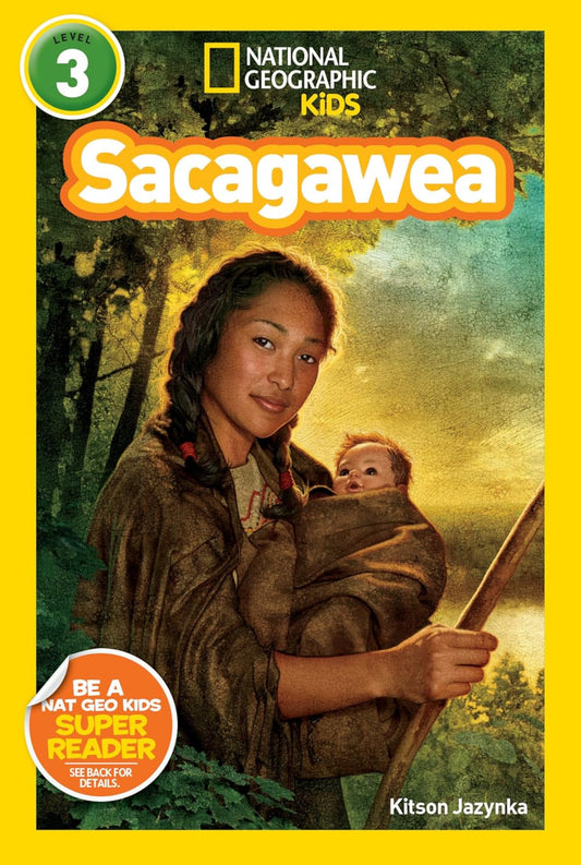 National Geographic Kids: Sacagawea ( Level 3)