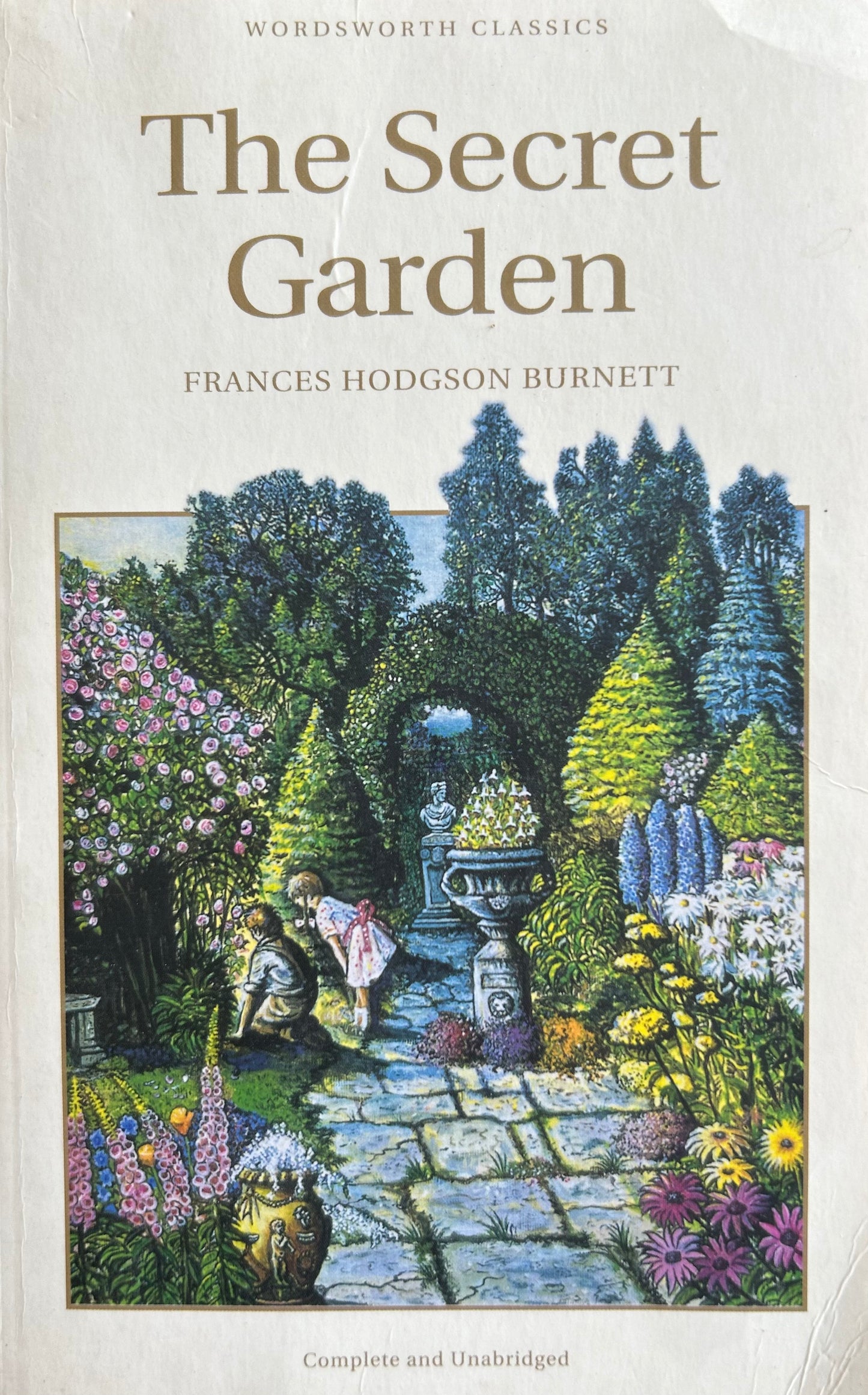 Wordsworth Classics: The secret Garden (complete and unabridged) by Frances Hodgson Burnett