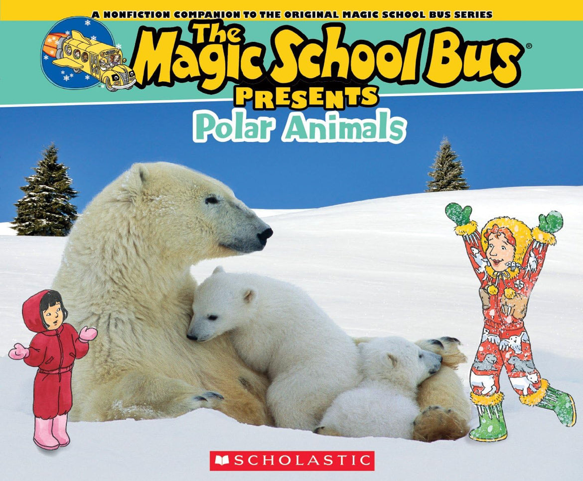 The Magic School Bus Presents: Polar Animals: