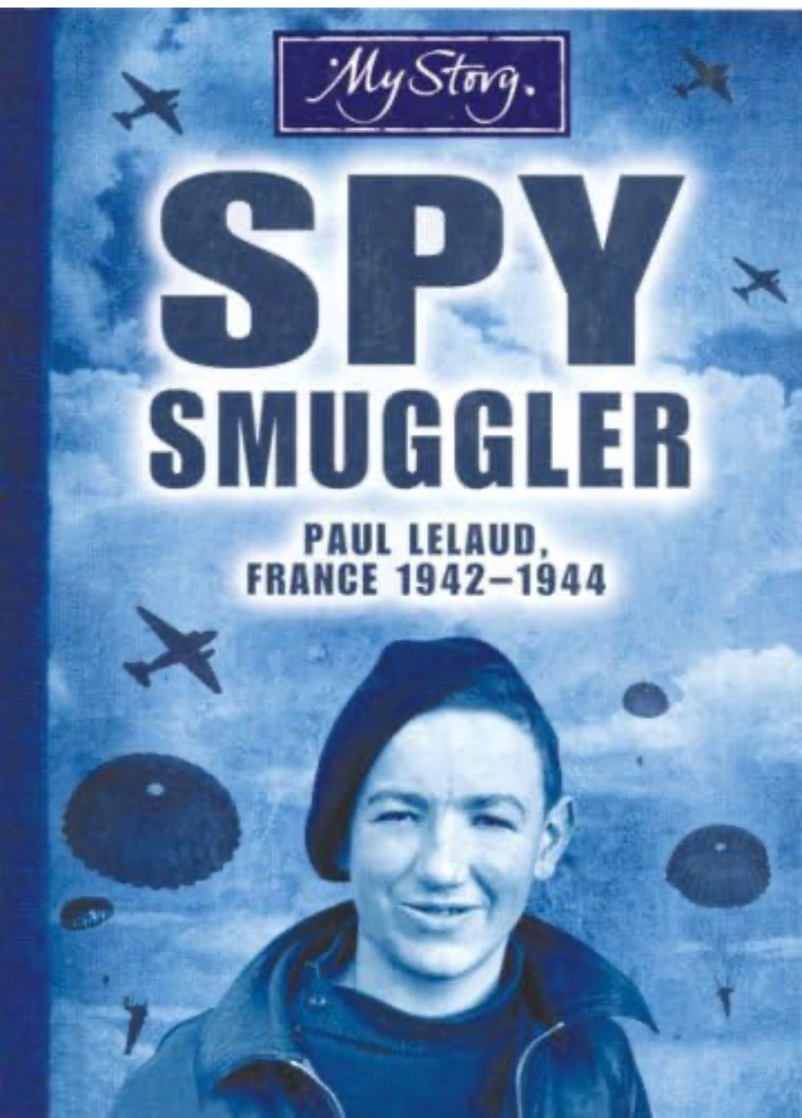 My Story: Spy Smuggler by Jim Eldridge