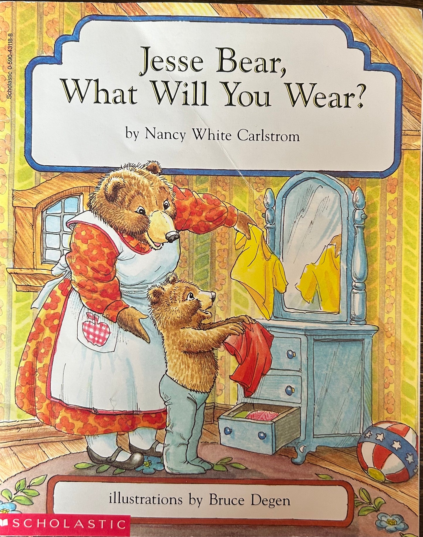 Jesse Bear, What Will You Wear? by Nancy White Carlstrom