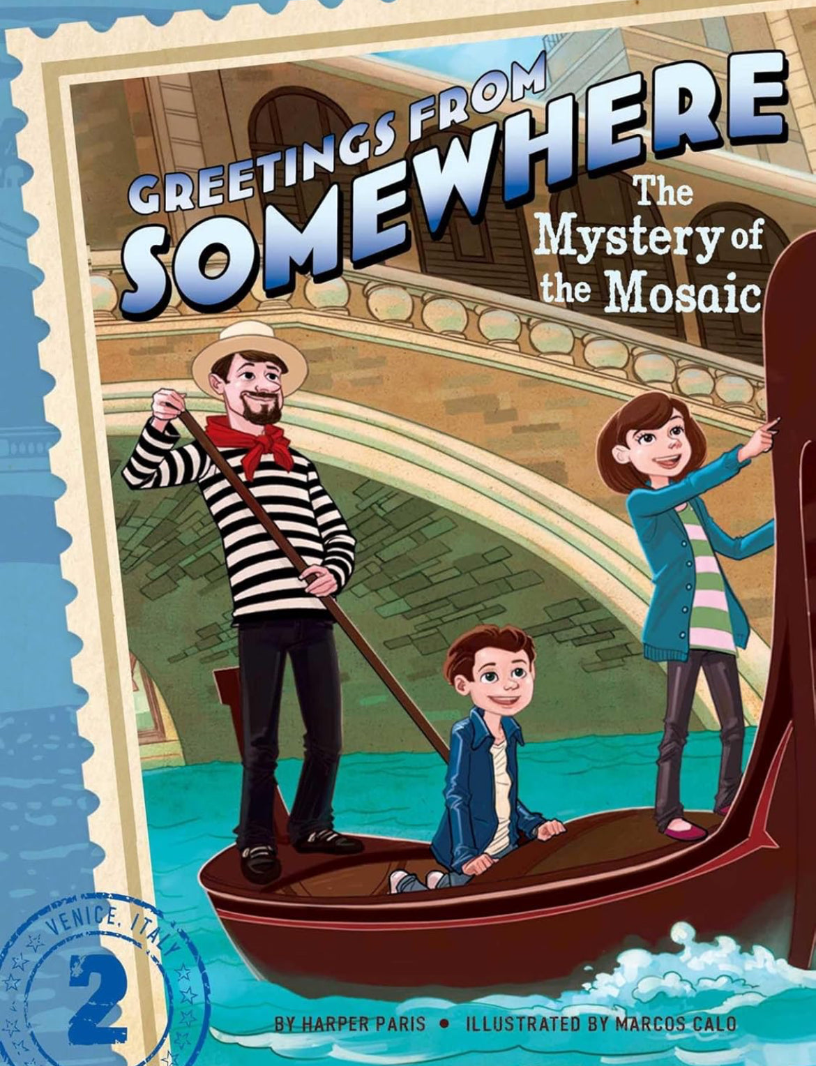 Greetings from Somewhere: The Mystery of the Mosaic (Volume 2) by Harper Paris