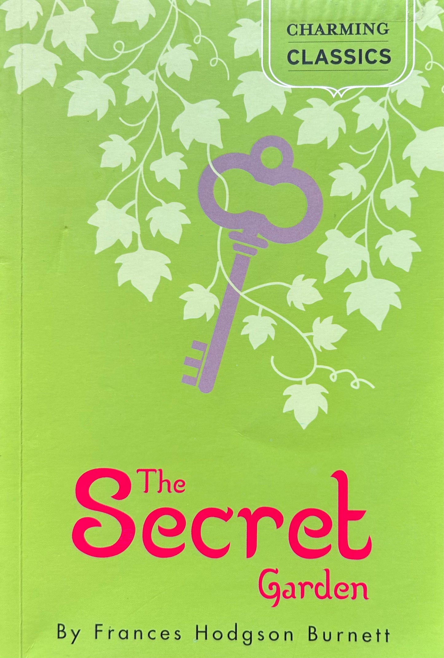 The secret Garden (complete and unabridged) by Frances Hodgson Burnett
