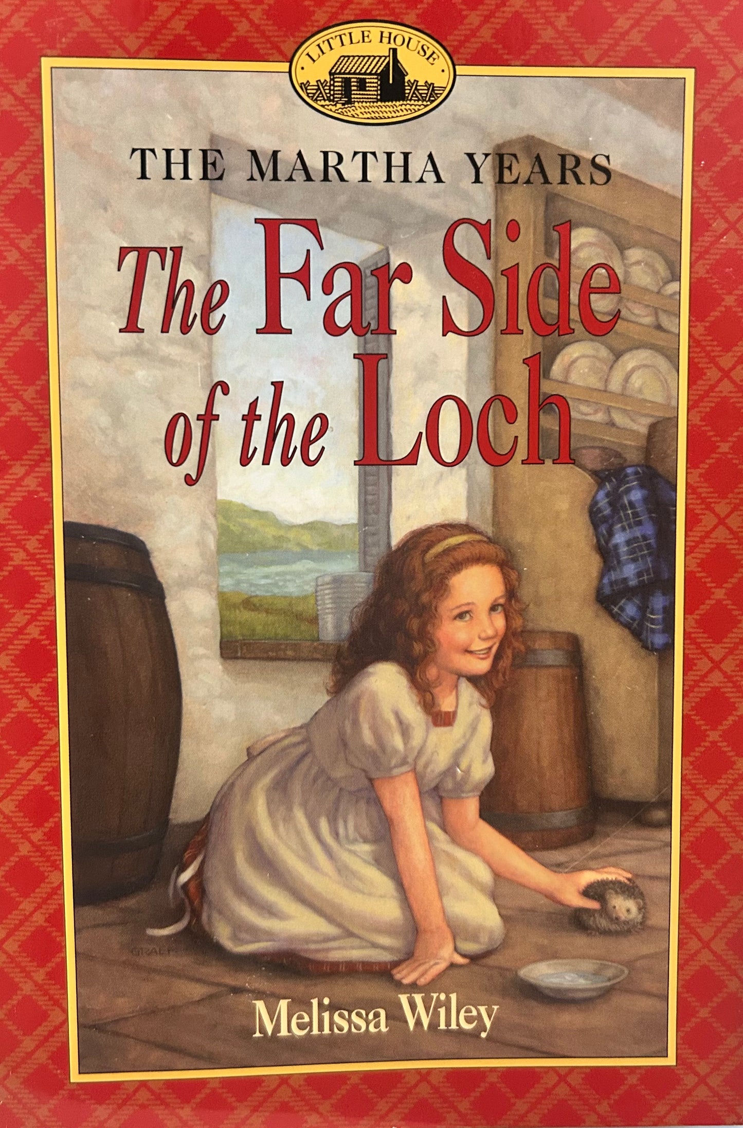 The Martha Years: The Far side of the Loch by Melissa Wiley