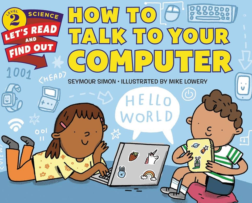 How To Talk To Your Computer by Seymour Simon