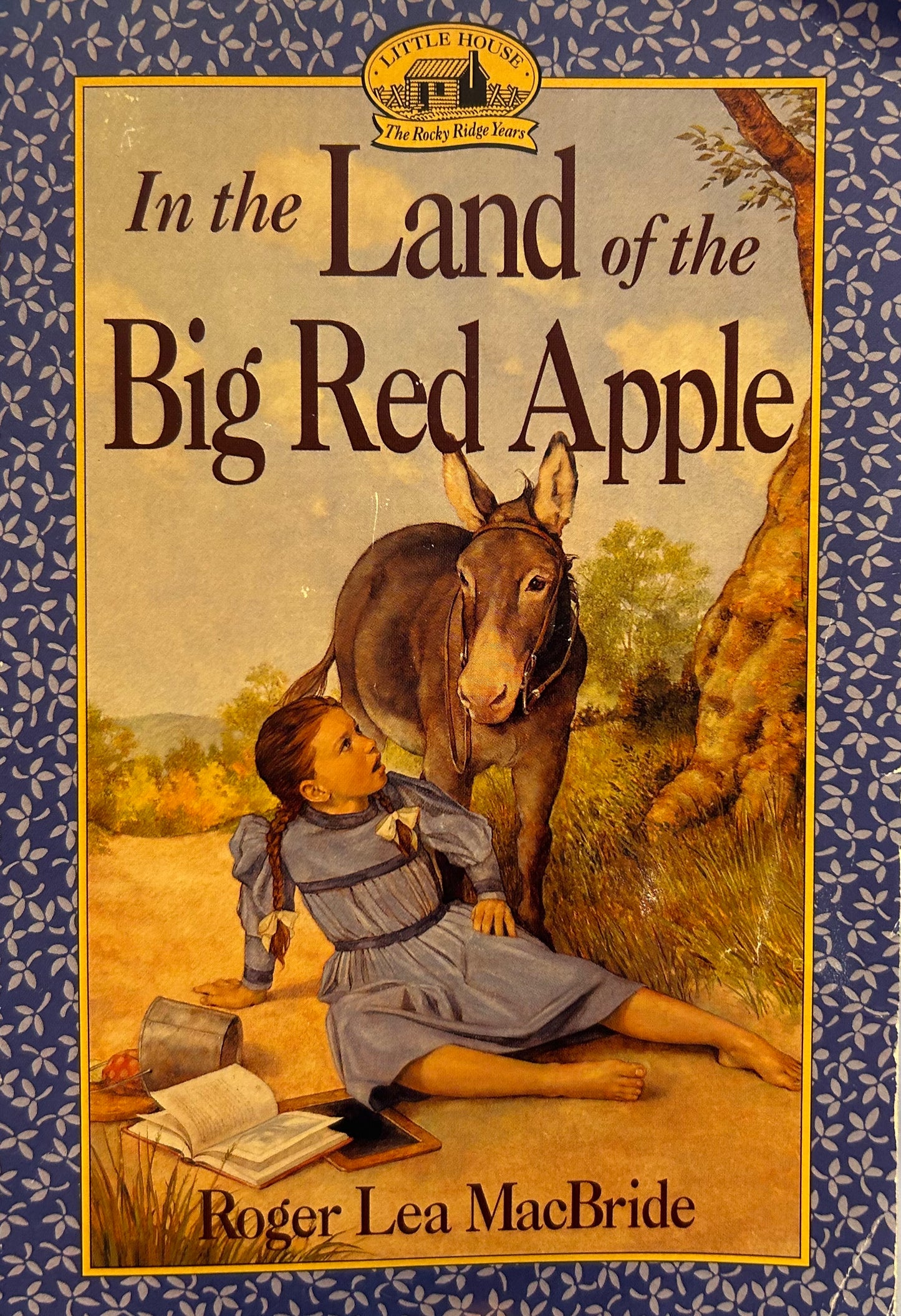 In the Land of the Big Red Apple by Roger Lea MacBride