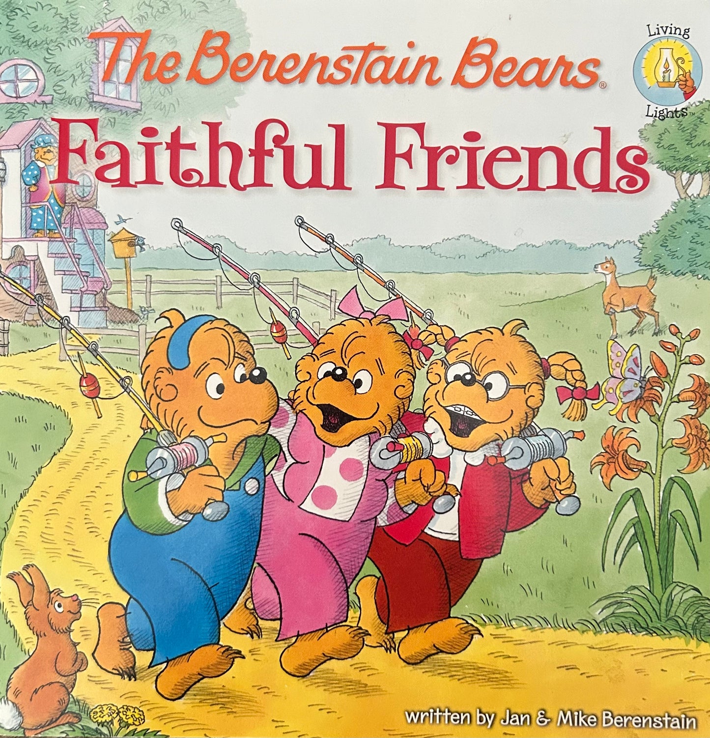 The Berenstain Bears Faithful Friends (Living Lights series)