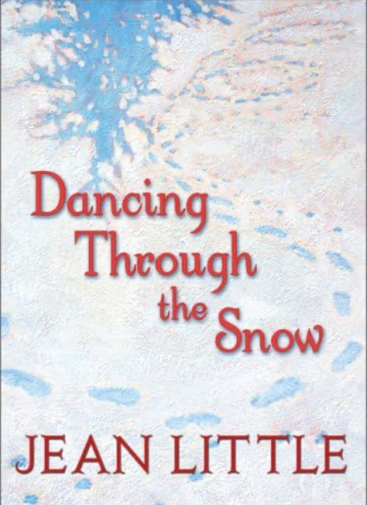 Dancing Through the Snow
by Jean Little