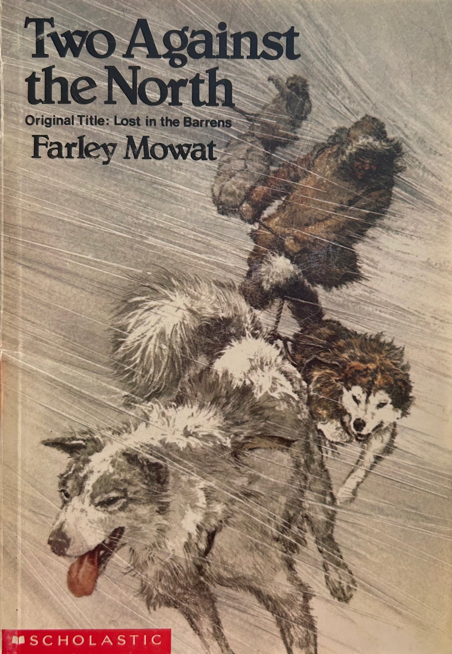 Two Against the North (Lost in the Barrens) by Farley Mowat