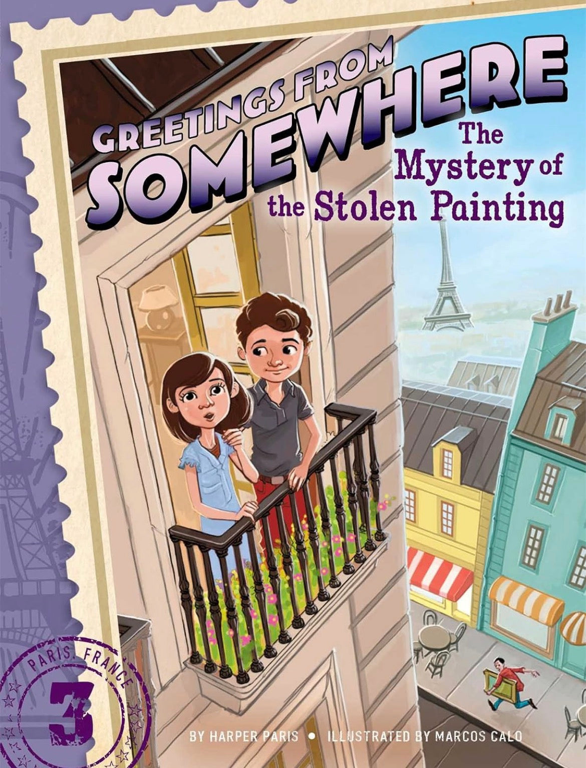 Greetings from Somewhere: The Mystery of the Stolen Paintings (Volume 3) by Harper Paris