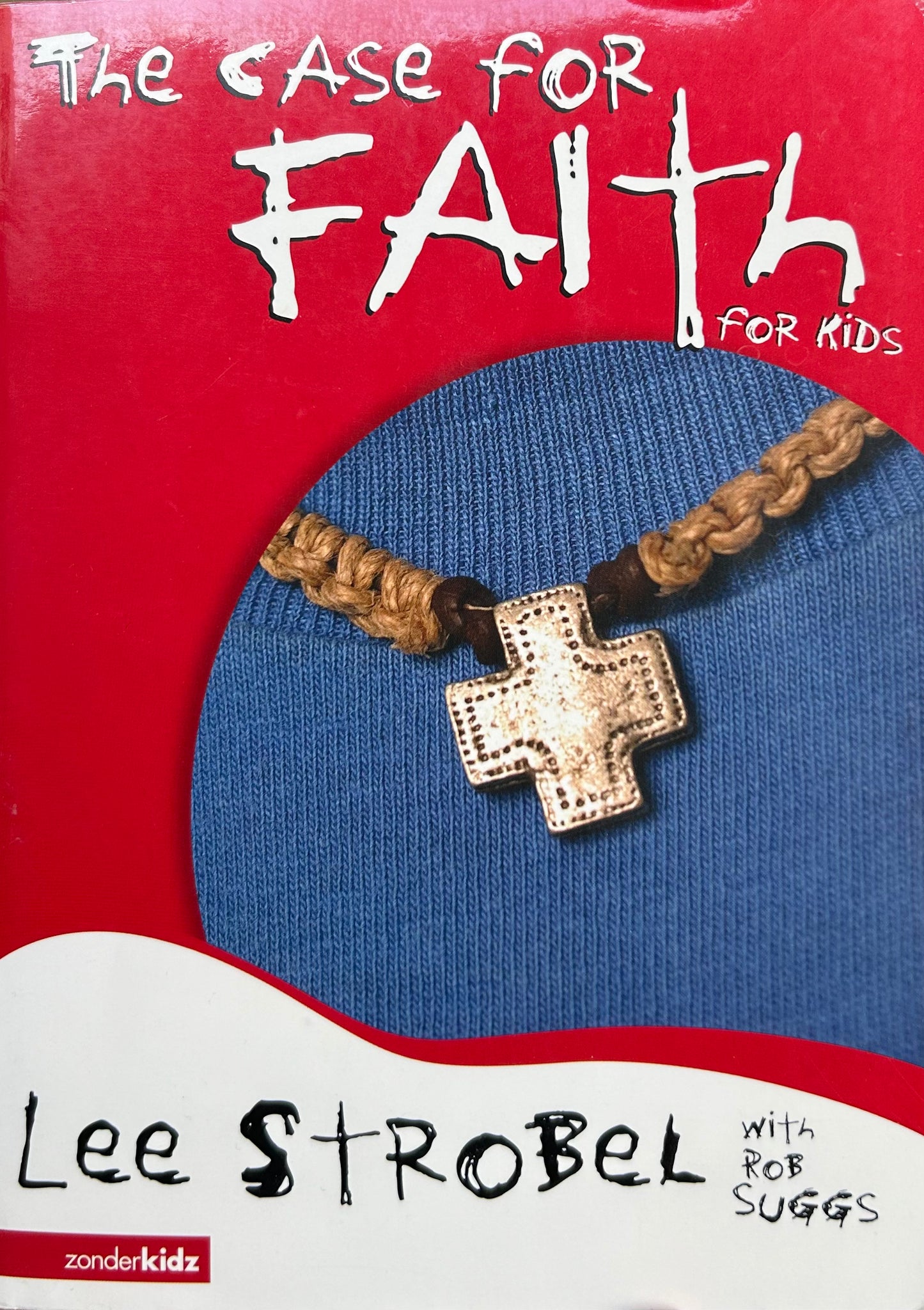 The case for Faith for kids by Lee Strobel