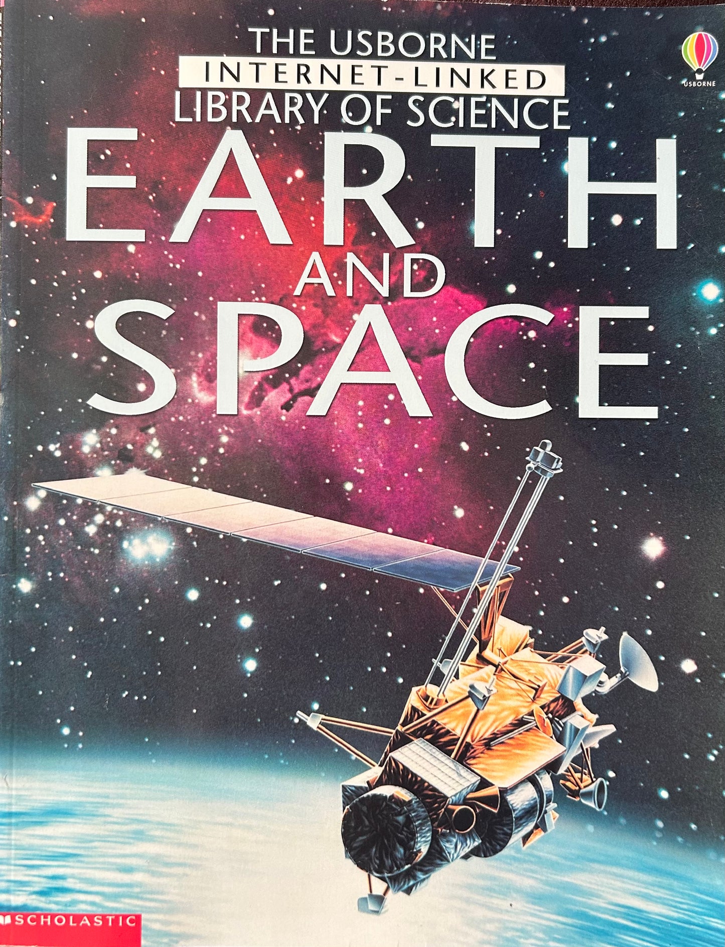 The Usborne Internet-Linked Library of Science: Earth and Space