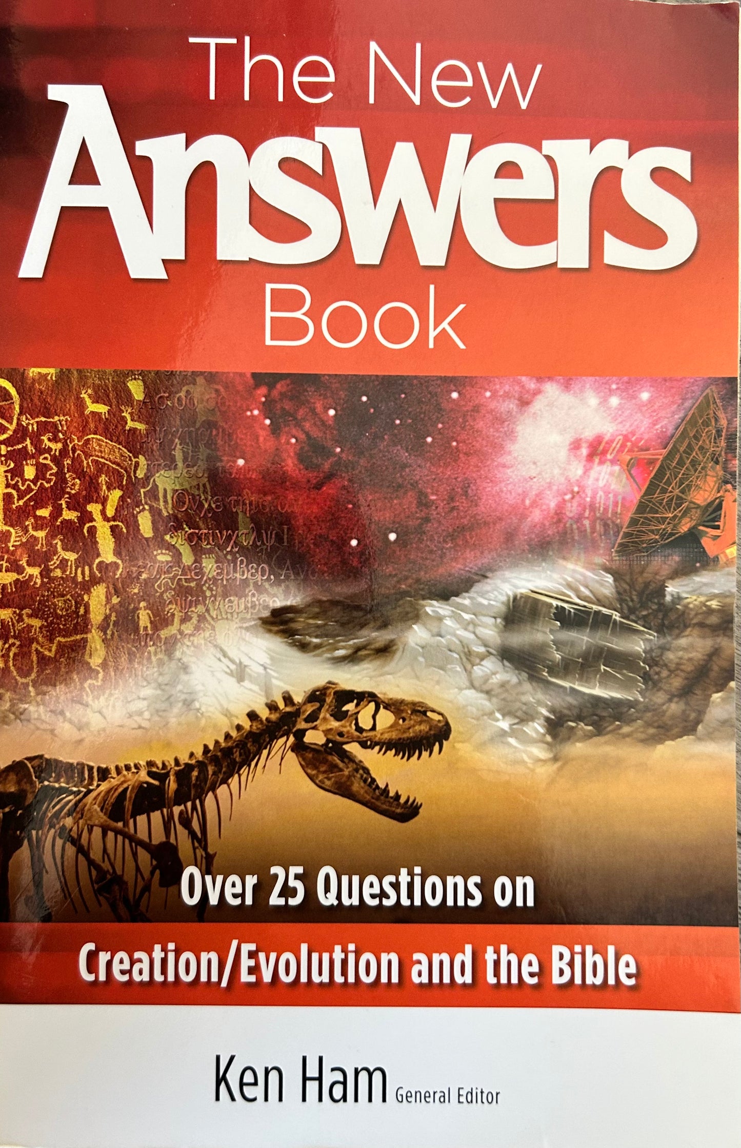 The New Answers Book: Over 25 Questions on Creation / Evolution and the Bible
