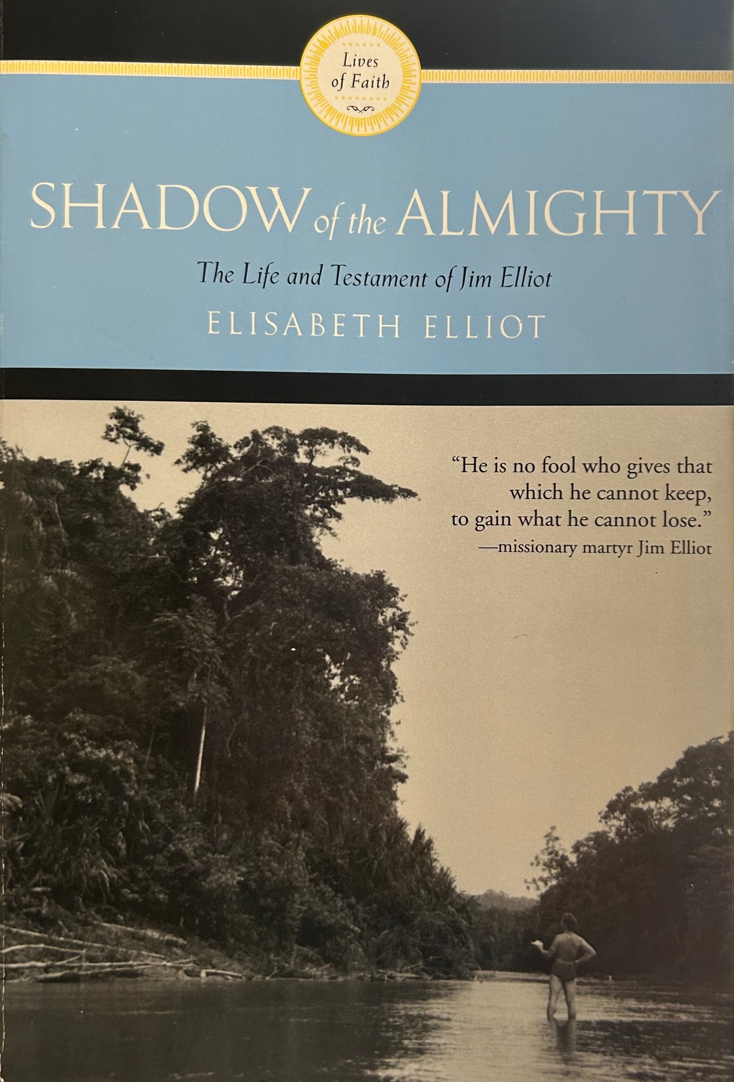 (Members Only) Shadow of the Almighty - The life and Testament of Jim Elliot by Elisabeth Elliot