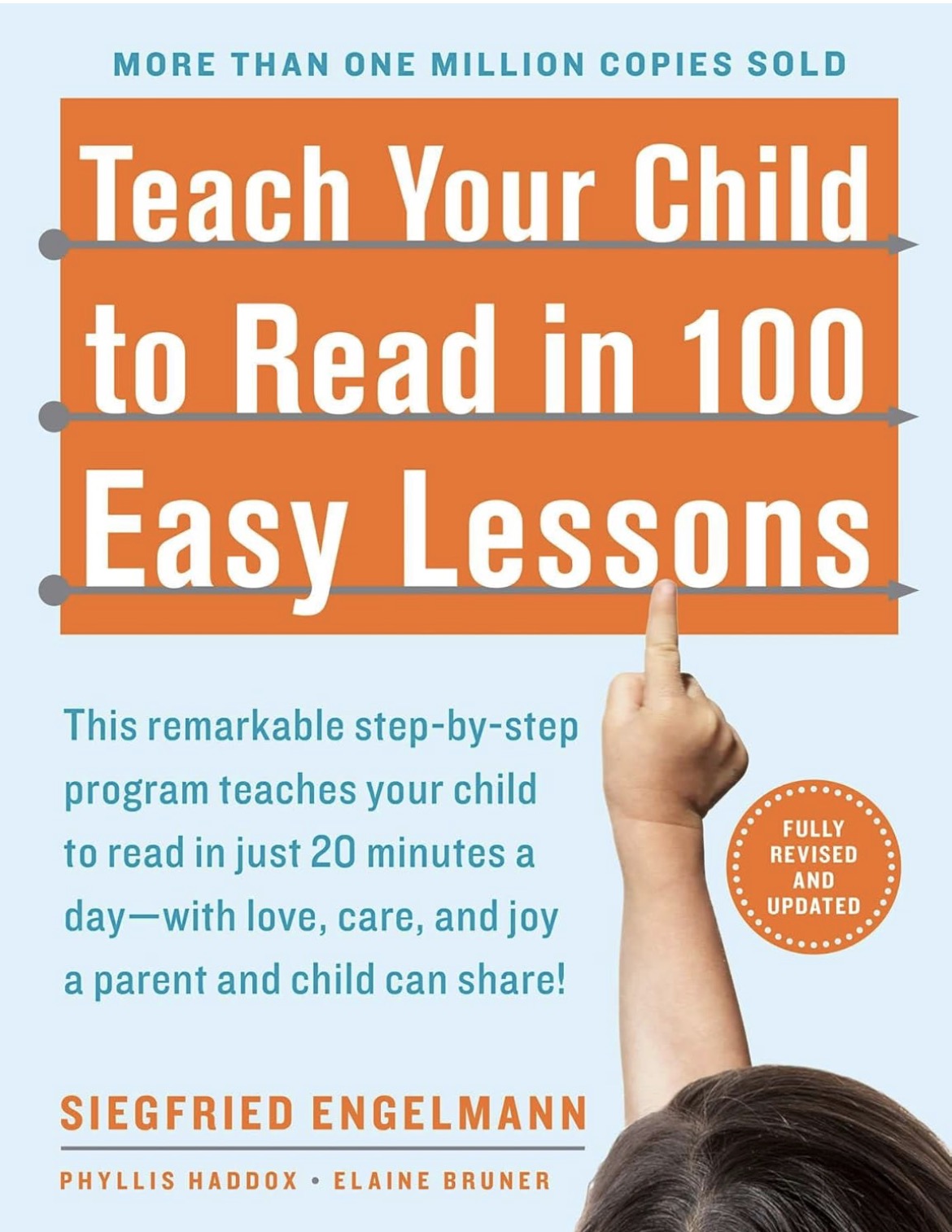 Teach Your Child to Read in 100 Easy Lessons by Siegfried Engelmann, Phyllis Haddox and Elaine Bruner