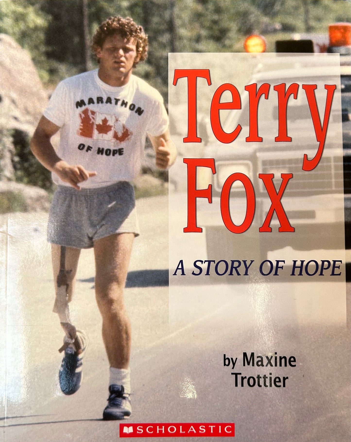 Terry Fox A Story of Hope by Maxine Trottier