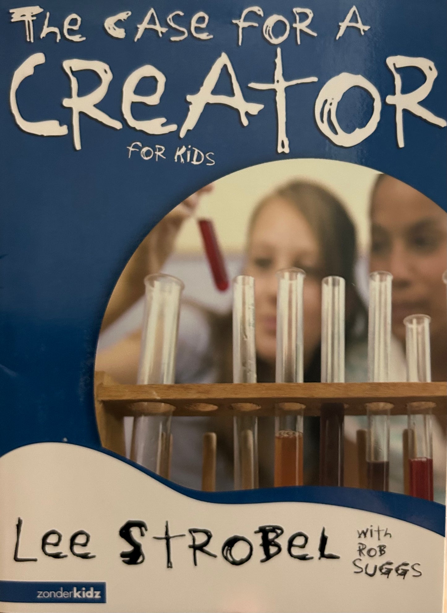 The Case for a Creator for Kids by Lee Strobel