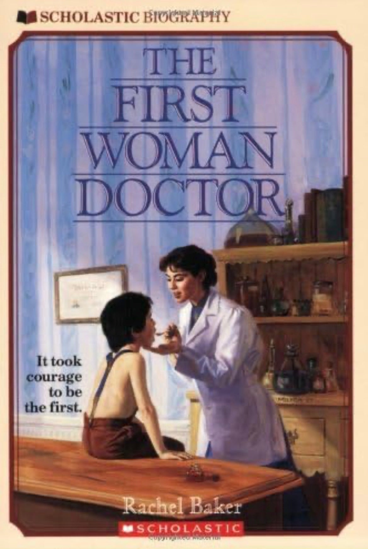 The First Woman Doctor: The Story of Elizabeth Blackwell, M.D.