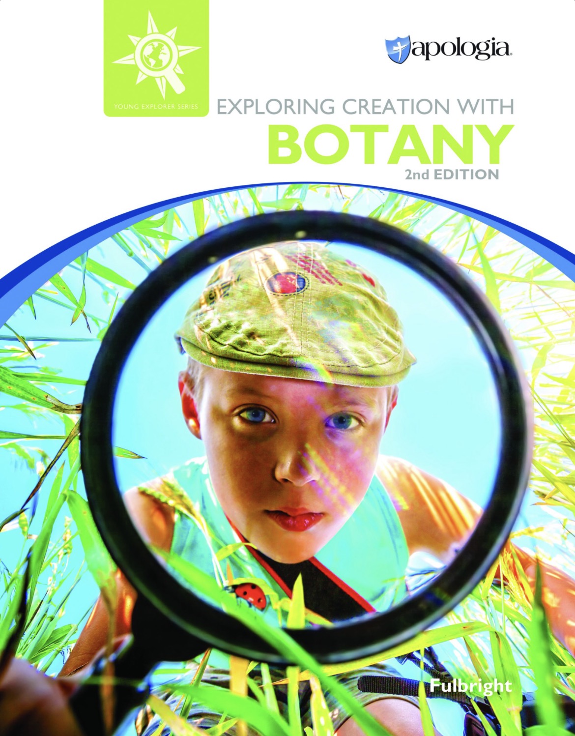 Apologia Young Explorer Series: Exploring Creation with Botany 2nd Edition