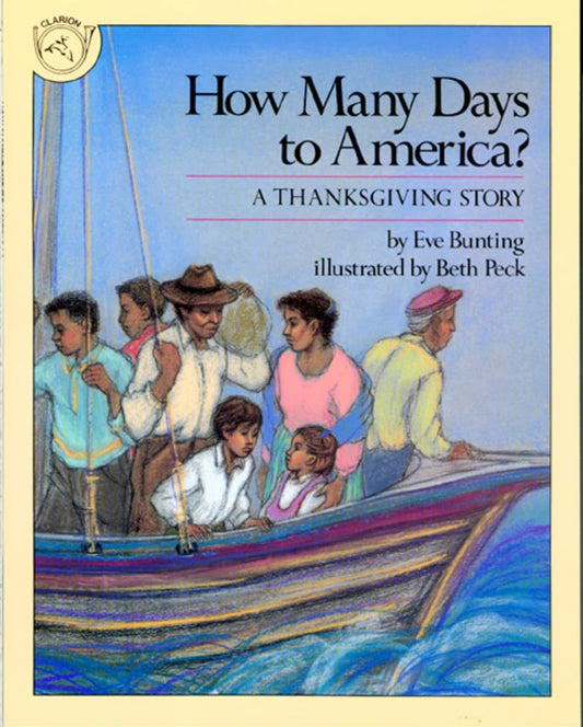 How Many Days to America?: A Thanksgiving Story
by Eve Bunting