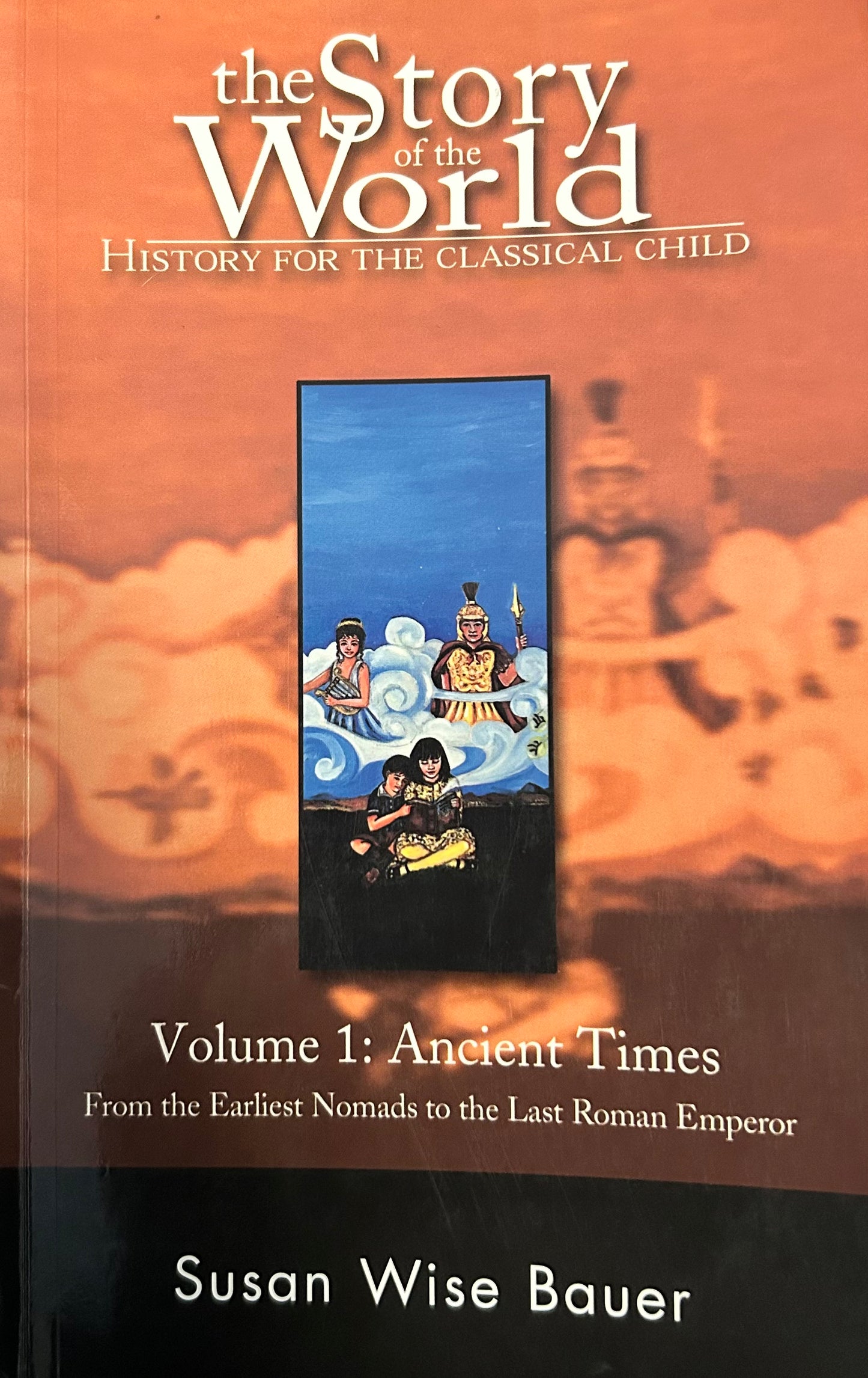 Story of the world - Volume 1: Ancient Times