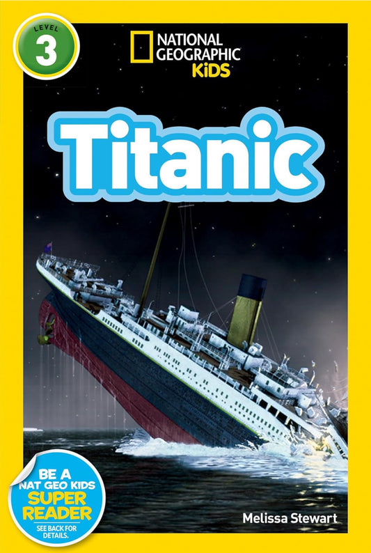 National Geographic Kids: Titanic (Level 3)