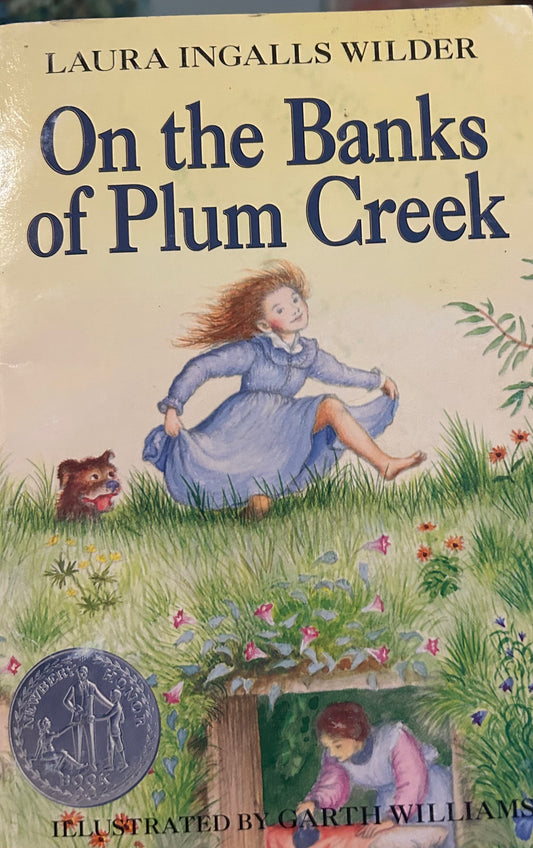 On the Banks of Plum Creek by Laura Ingalls Wilder ( Book 4)