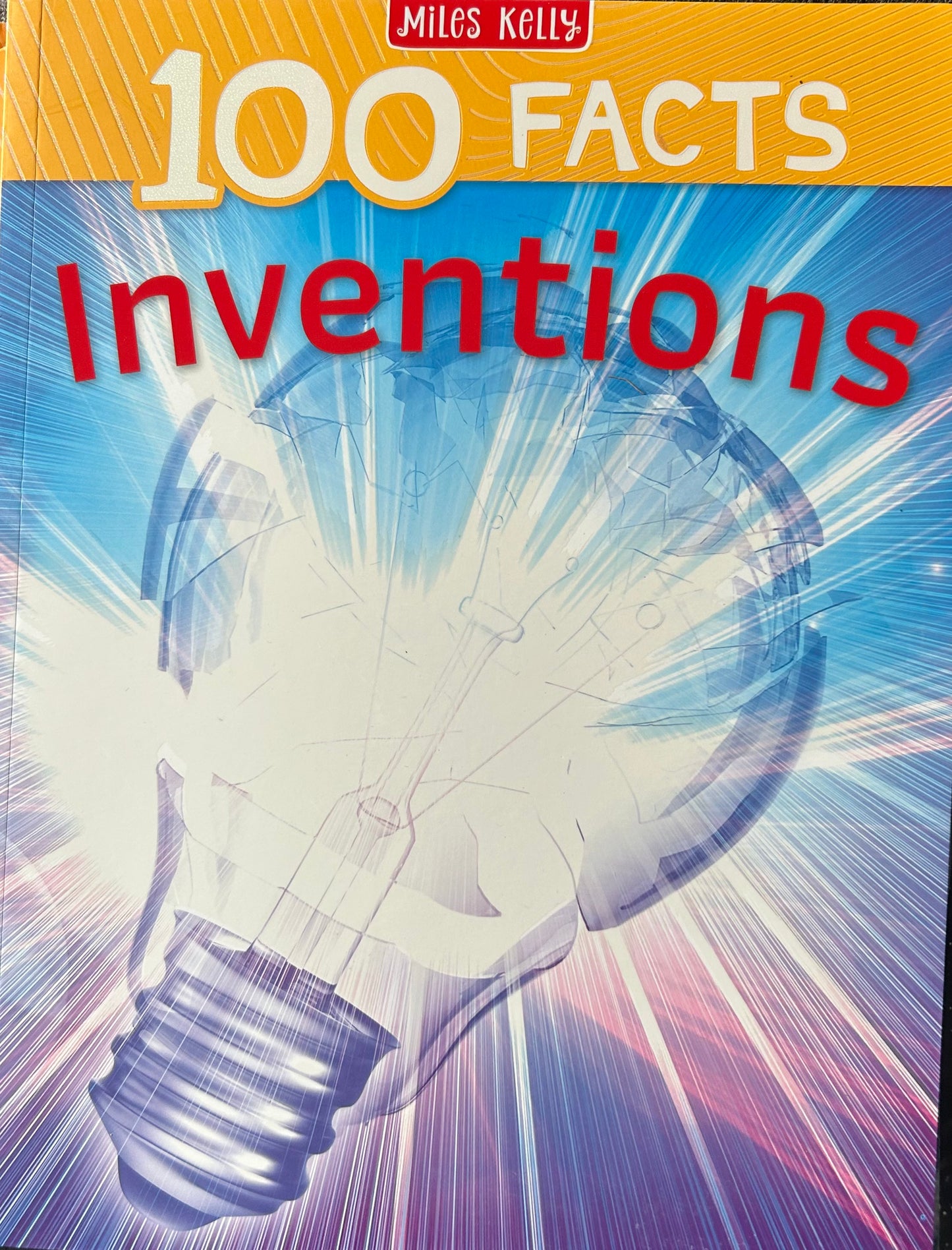 Miles Kelly 100 Facts Inventions