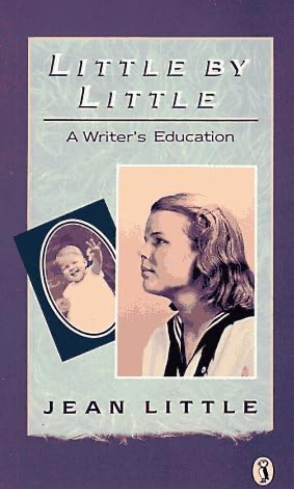 Little By Little: A Writer's Education by Jean Little