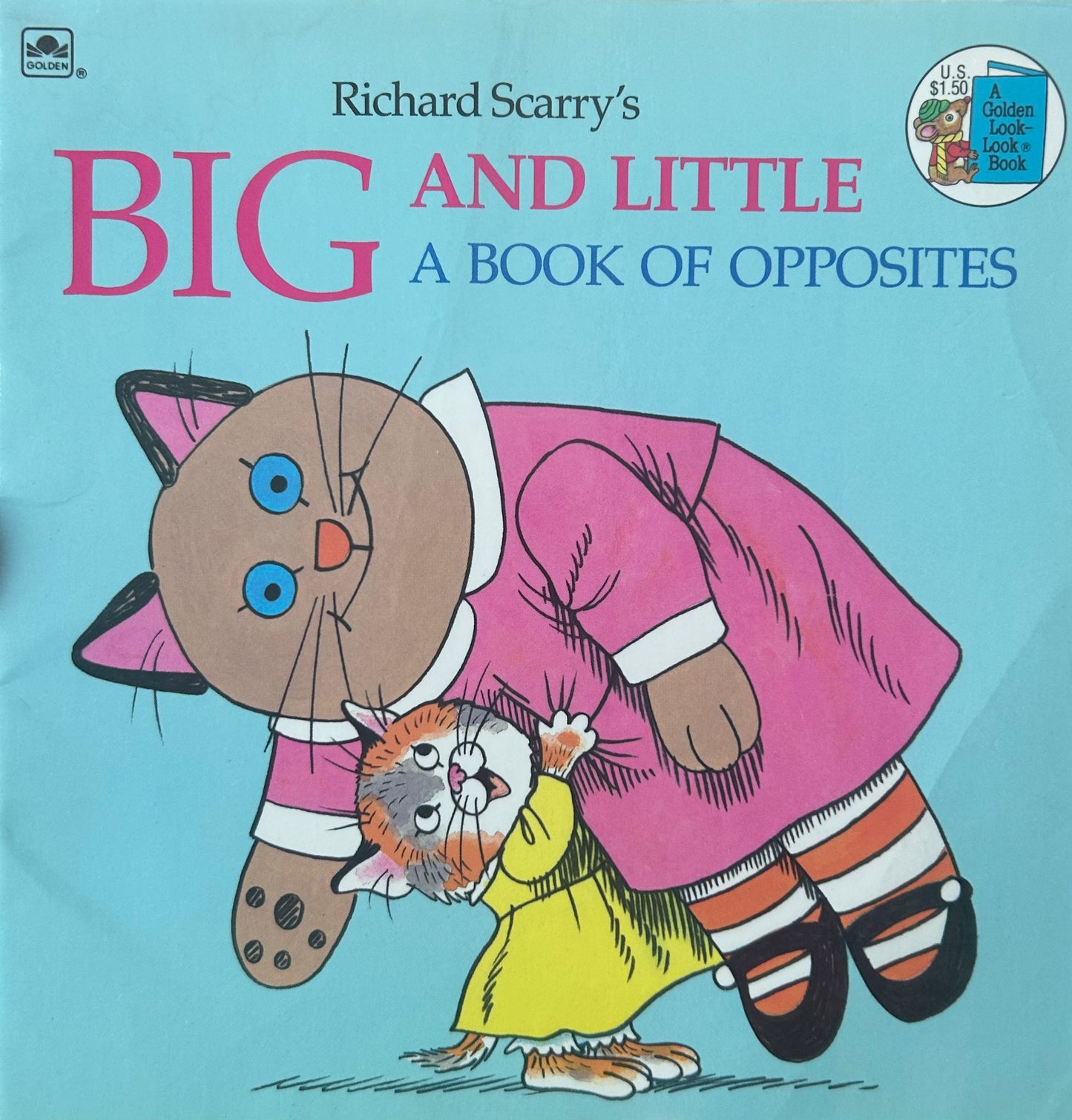 Richard Scarry’s Big and Little - A book of opposites