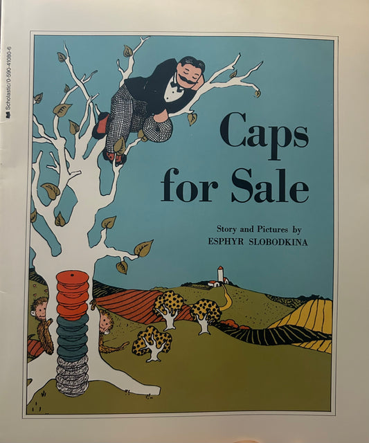 Caps for Sale by Esphyr Slobodkina
