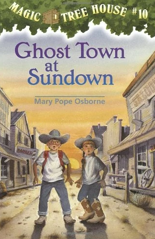 Magic Tree House #10 : Ghost Town at Sundown