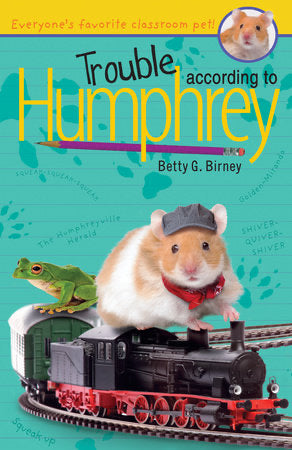Humphrey Series #3: Trouble According to Humphrey By Betty G. Birney