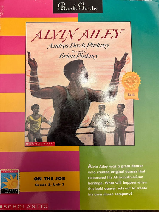 Alvin Ailey (Book Guide)Andrea Davis Pinkney and Illustrated by Brian Pinkney