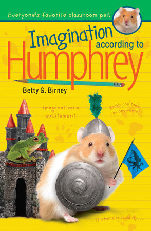 Humphrey Series #11: Imagination According to Humphrey By Betty G. Birney