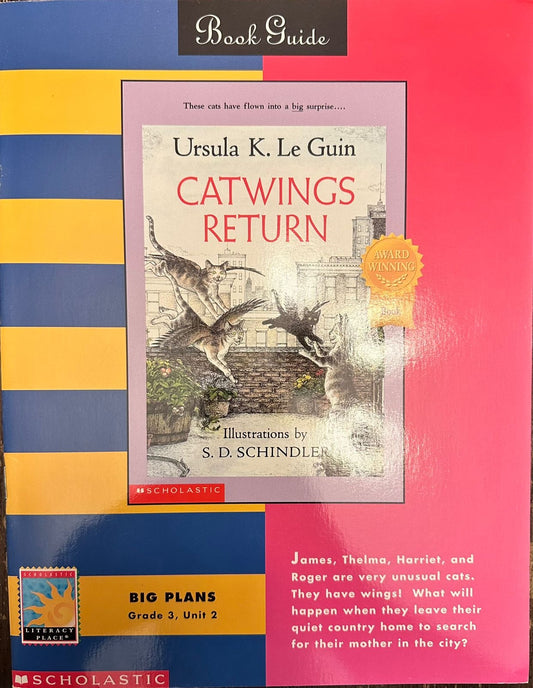 Catwings Return (Book Guide) By Ursula K. Le Guin and Illustrated by S. D. Schindler