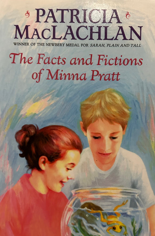 The Facts and Fictions of Minna Pratt By MacLachlan, Patricia