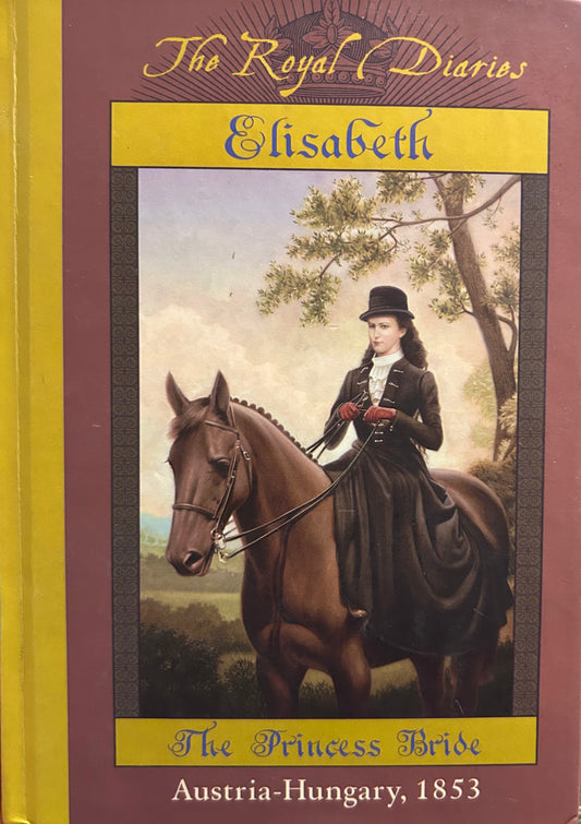 Royal Diaries: Elisabeth Princess Bride by Barry Denenberg