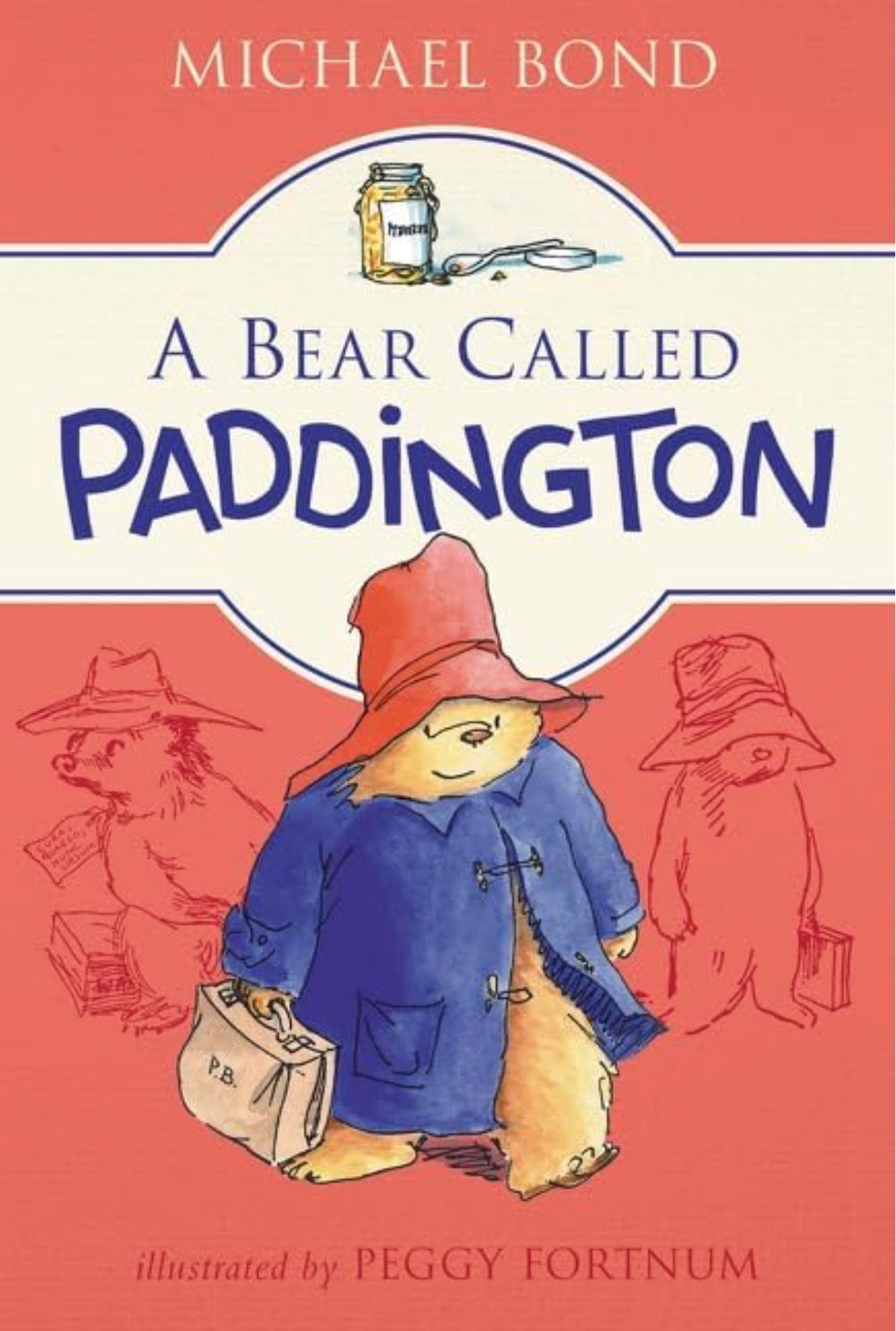 A Bear called Paddington by Michael Bond