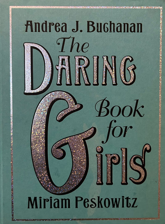 (Members Only) The Daring Book for Girls by Miriam Peskowitz