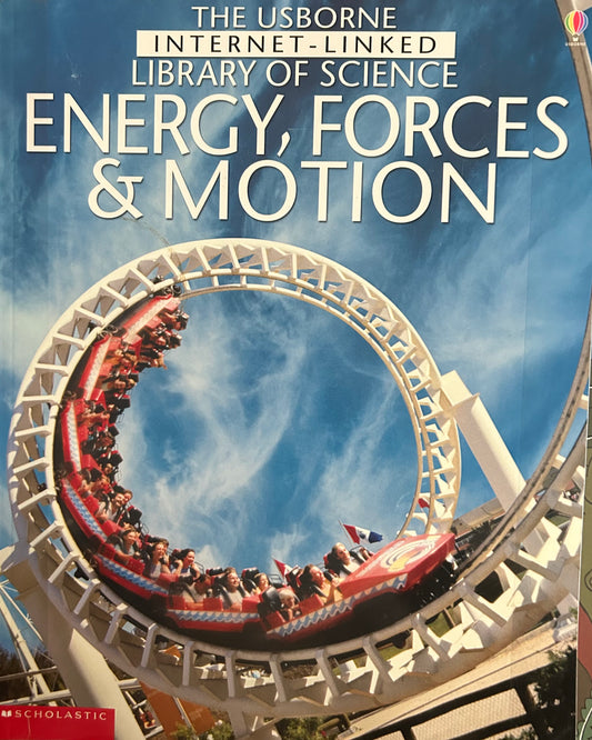 Usborne Library of Science - Energy, Forces and Motion