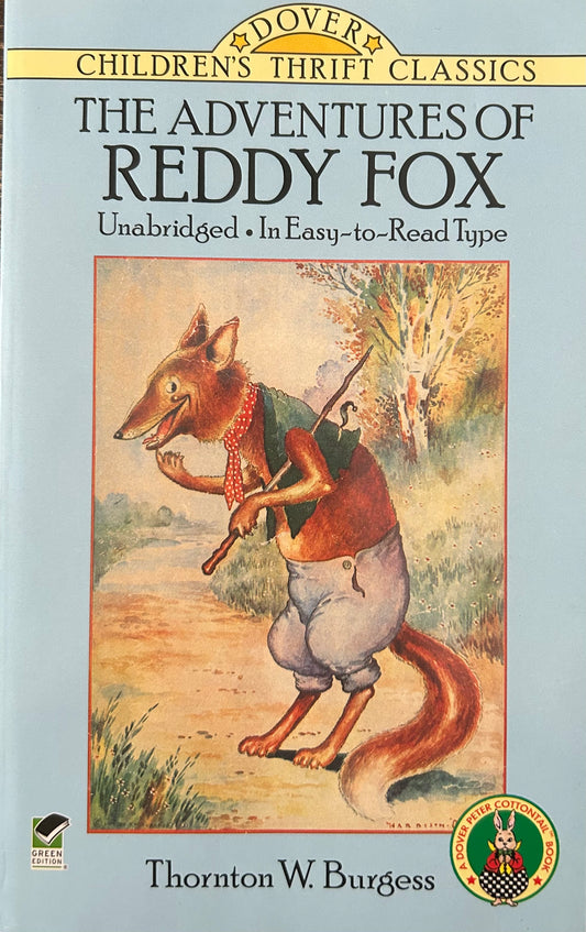 The Adventures of Reddy Fox by Thornton Burgess