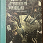Alice’s Adventures in Wonderland by Lewis Carroll