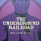 Underground Railroad by William Still