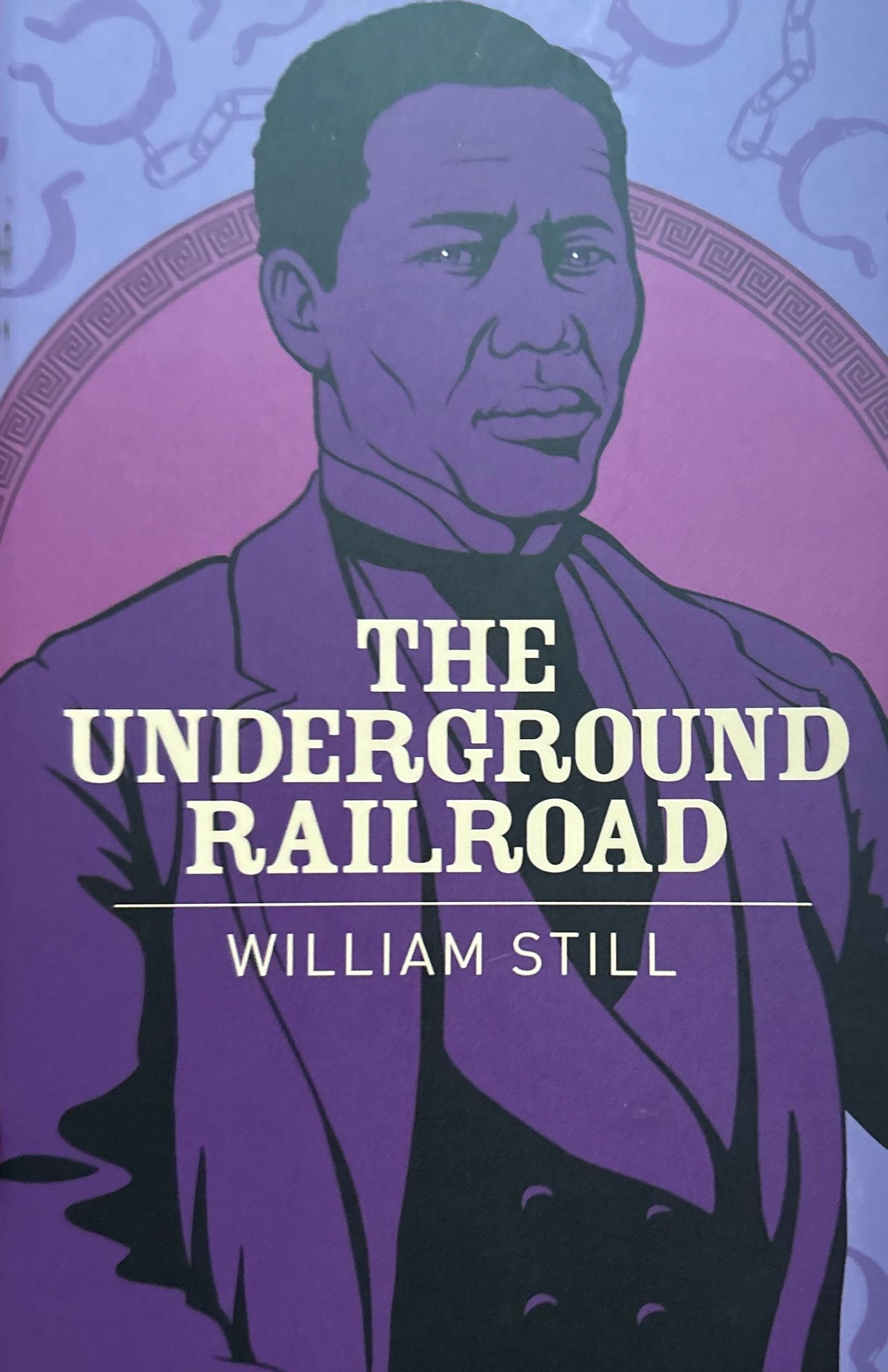 Underground Railroad by William Still