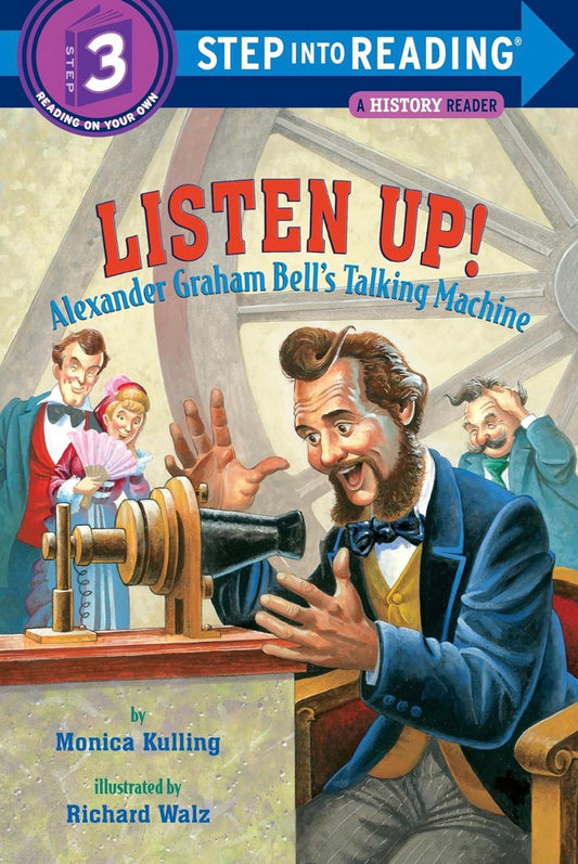 Listen Up!: Alexander Graham Bell's Talking Machine