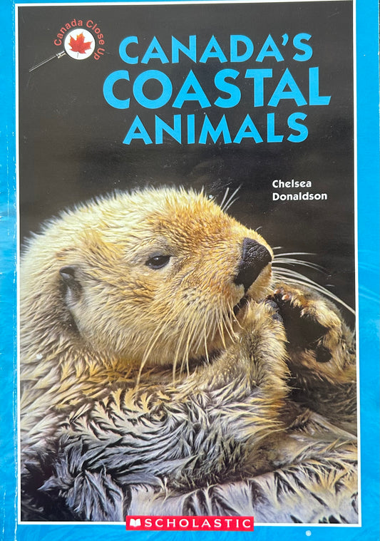 Canada Close Up: Canada’s Coastal Animals