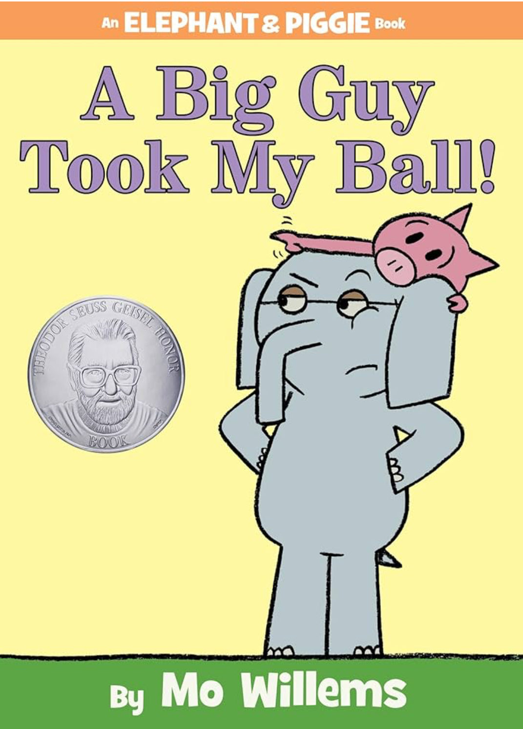 A big Guy took my Ball! - Mo Willems