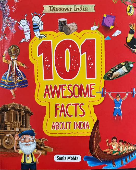 Discover India: 101 awesome facts about India